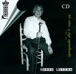 40 años y sigo aprendiendo. Disco de Curro de Lucena.