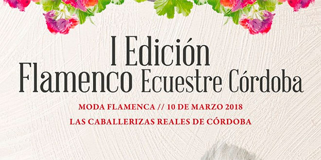 Moda Flamenca y Caballos - Flamenco Ecuestre Córdoba - Pasarela de Moda Flamenca - Caballerizas Reales de Córdoba - Flamenco Ecuestre Córdoba